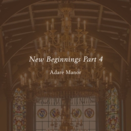 New Beginnings Part 4